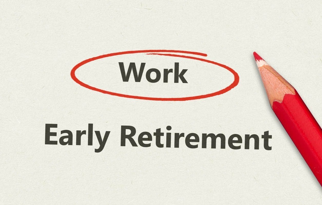 why not retire early